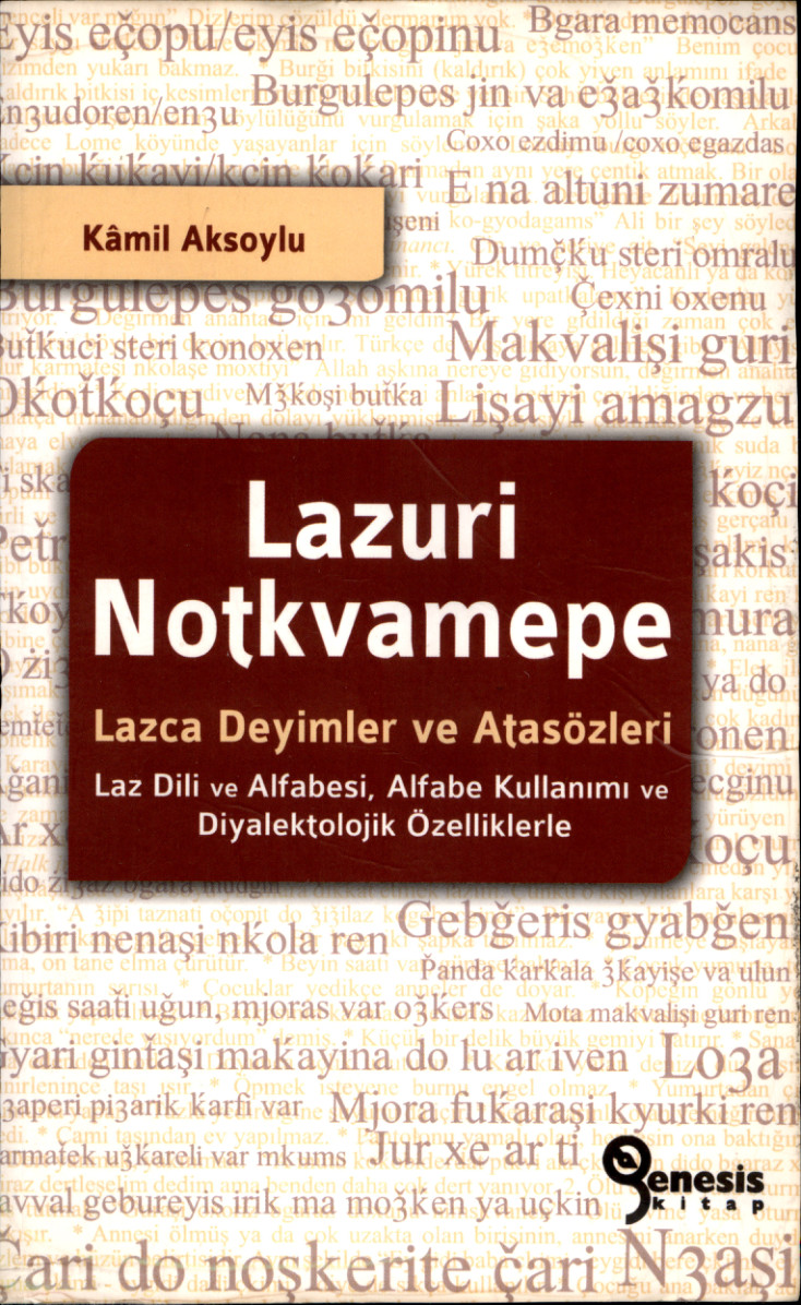 Lazuri Notkvamepe (Lazca Deyimler ve Atasözleri)