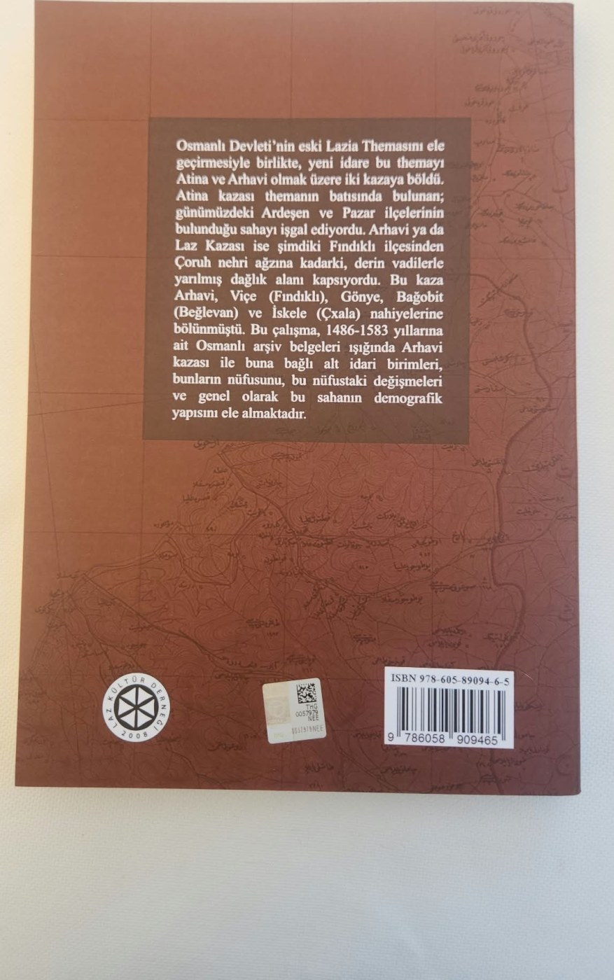 Arhavi Kazası'nın Sayısal Tarihi — İskân ve Nüfus (1486-1583) — arka kapak