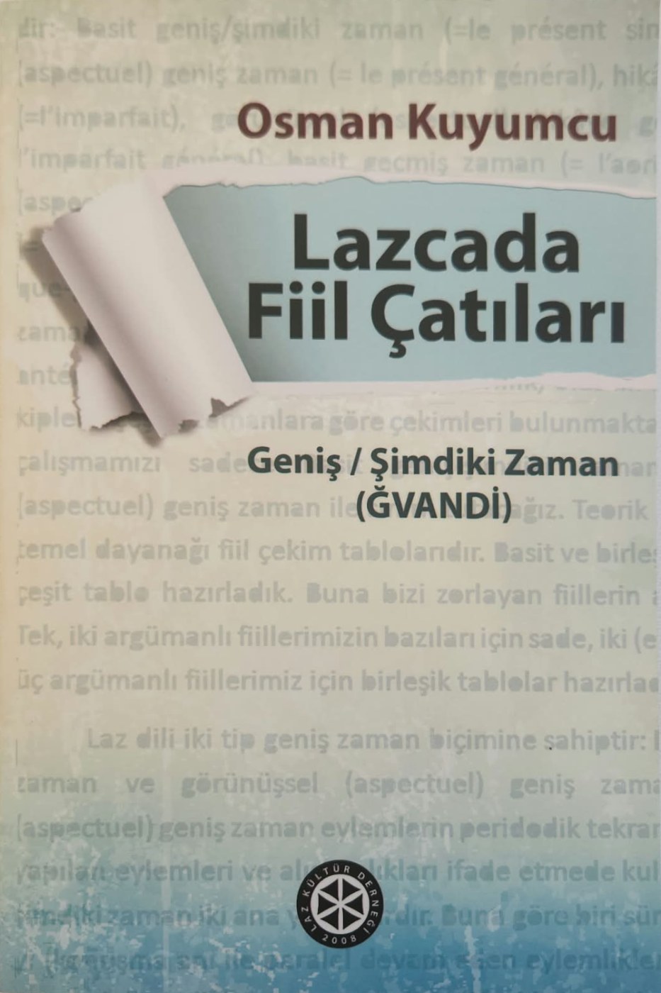 Lazcada Fiil Çatıları — Geniş / Şimdiki Zaman (Ğvandi)